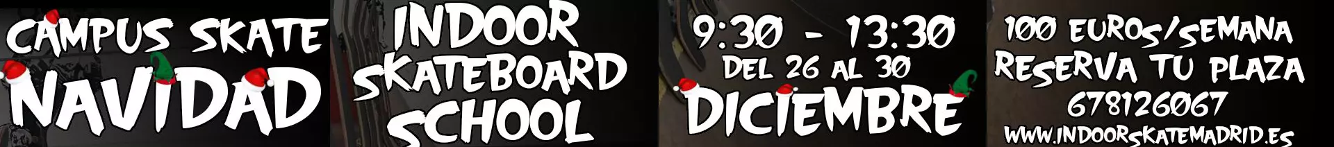 Campus de Navidad Indoor Skateboard School en Diciembre