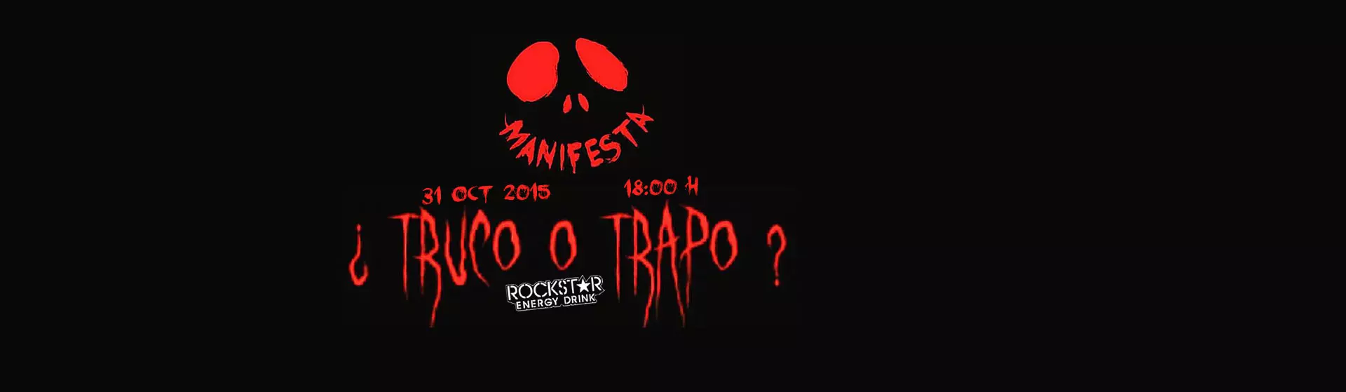 Truco o Trapo · 31 de Octubre de 2015, desde las 18:00 h
